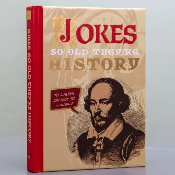 Jokes So Old They're History 