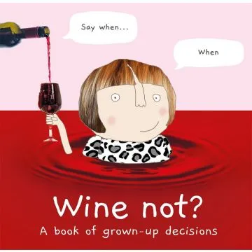 Wine Not - Rosie Made a Thing
