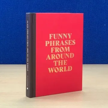 Funny Phrases From Around the World