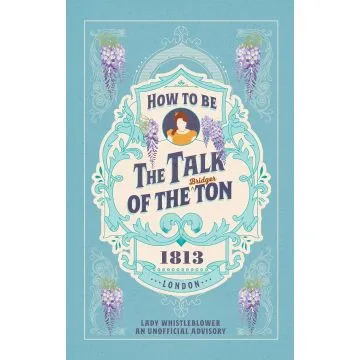 How to be the Talk of the Ton - Bridgerton