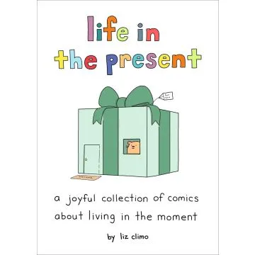 Life in the Present