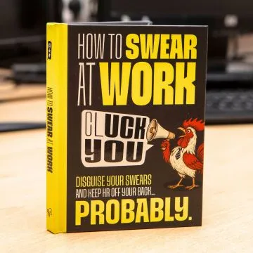 How To Swear At Work: The Funny Gift Book for Colleagues