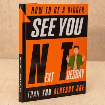 How to Be a Bigger See You Next Tuesday Than You Already Are Gift Book