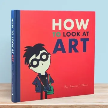 How To Look At Art