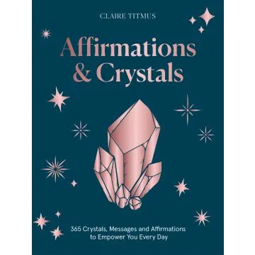 Affirmations and Crystals